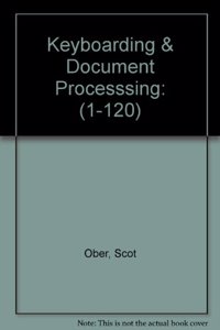 Keyboarding & Document Processsing: (1-120)