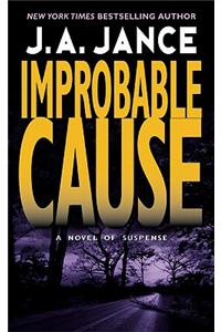 Improbable Cause