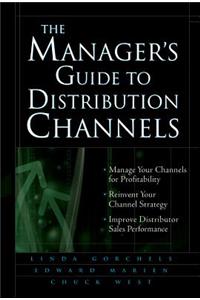 Manager's Guide to Distribution Channels
