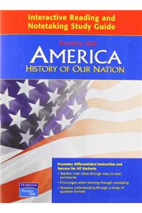America: History of Our Nation Interactive Reading and Notetaking Study Guide 2007c