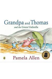 Grandpa and Thomas and the Green Umbrella