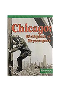 Harcourt Social Studies: Reader 6-Pack Above-Level Grade 4 Chicago: Birthplace of Skyscrapers