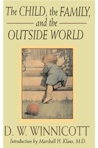 Child, the Family and the Outside World