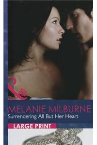 Surrendering All But Her Heart