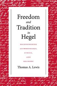 Freedom and Tradition in Hegel