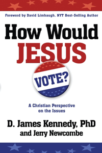 How Would Jesus Vote