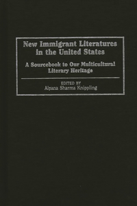 New Immigrant Literatures in the United States