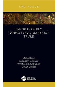 Synopsis of Key Gynecologic Oncology Trials