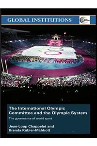 The International Olympic Committee and the Olympic System