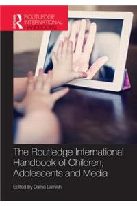 Routledge International Handbook of Children, Adolescents and Media