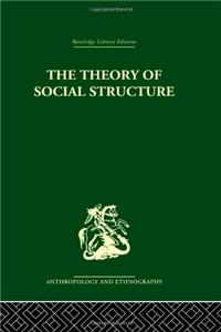 The Theory of Social Structure