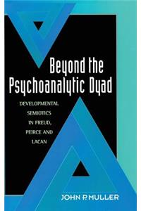 Beyond the Psychoanalytic Dyad