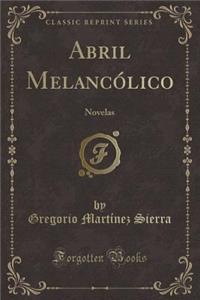 Abril Melancólico
