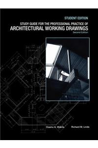 Study Guide to Accompany the Professional Practice of Architectural Working Drawings, 2e Student Edition