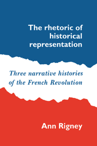 Rhetoric of Historical Representation