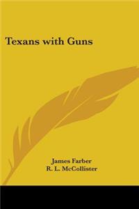 Texans with Guns