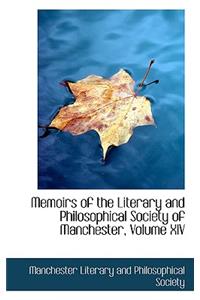 Memoirs of the Literary and Philosophical Society of Manchester, Volume XIV