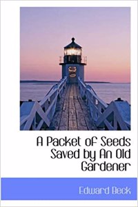 Packet of Seeds Saved by an Old Gardener