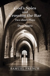 God's Spies and Crossing the Bar