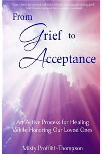 From Grief to Acceptance