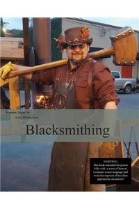 Trenton's Guide to Love, Riches and Blacksmithing