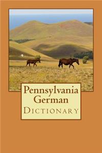 Pennsylvania German Dictionary