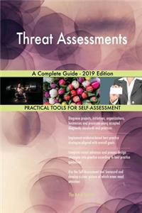 Threat Assessments A Complete Guide - 2019 Edition