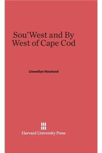 Sou'west and by West of Cape Cod