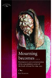 Mourning Becomes...