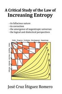 A Critical Study of the Law of Increasing Entropy