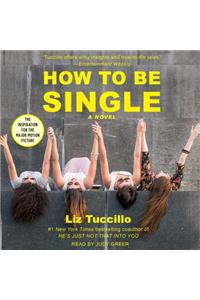 How to Be Single