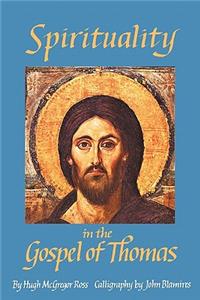 Spirituality in the Gospel of Thomas