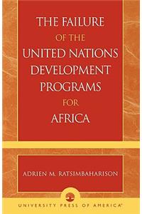 Failure of the United Nations Development Programs for Africa
