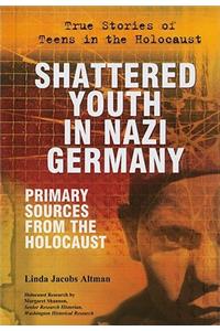 Shattered Youth in Nazi Germany