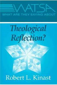 What Are They Saying about Theological Reflection?