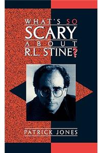What's So Scary about R.L. Stine?