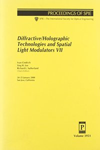 Diffractive/Holographic Technologies and Spatial Light Modulators VII