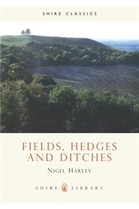 Fields, Hedges and Ditches