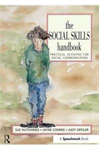 The Social Skills Handbook: Practical Activities for Social Communication