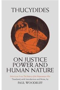 On Justice, Power, and Human Nature