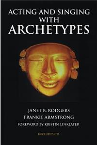 Acting and Singing with Archetypes