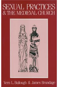 Sexual Practices and the Medieval Church