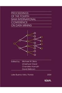 Proceedings of the Fourth Siam International Conference on Data Mining