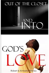 Out of the Closet and Into God's Love