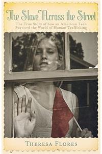 The Slave Across the Street