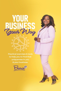 Your Business Your Way