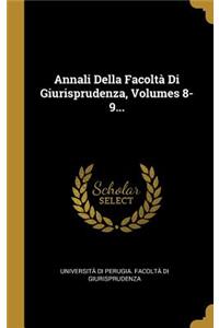 Annali Della Facoltà Di Giurisprudenza, Volumes 8-9...