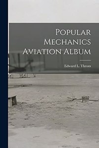 Popular Mechanics Aviation Album