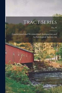 Tract Series; No. 16