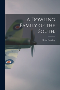 Dowling Family of the South.